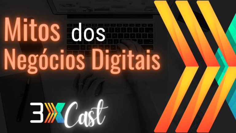 Mitos dos Negócios Digitais - 3X Marketing-blog
