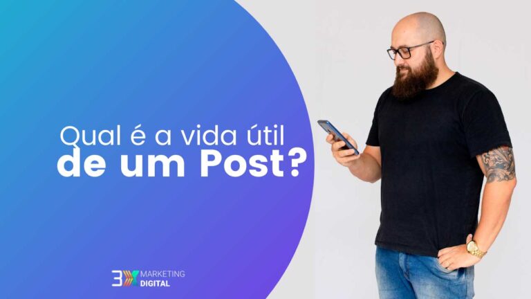 qual-a-vida-util-de-um-post-3x-blog-felipedias